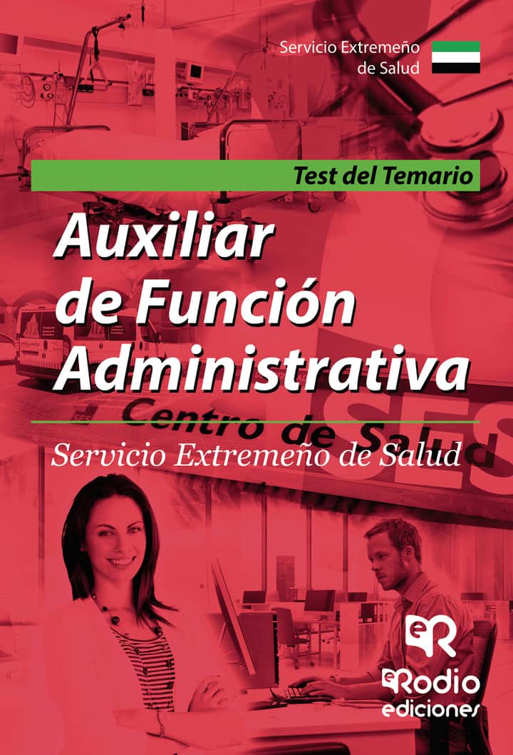 Auxiliar de Función Administrativa. Servicio Extremeño de Salud. Test del Temario