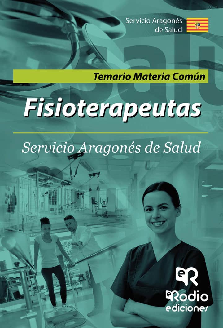 Fisioterapeutas. Servicio Aragonés de Salud. Temario Materia Común