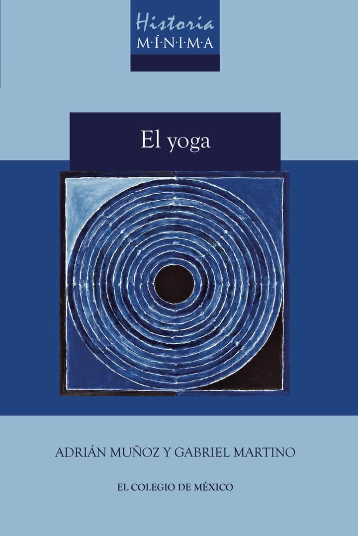 Historia mínima del Yoga