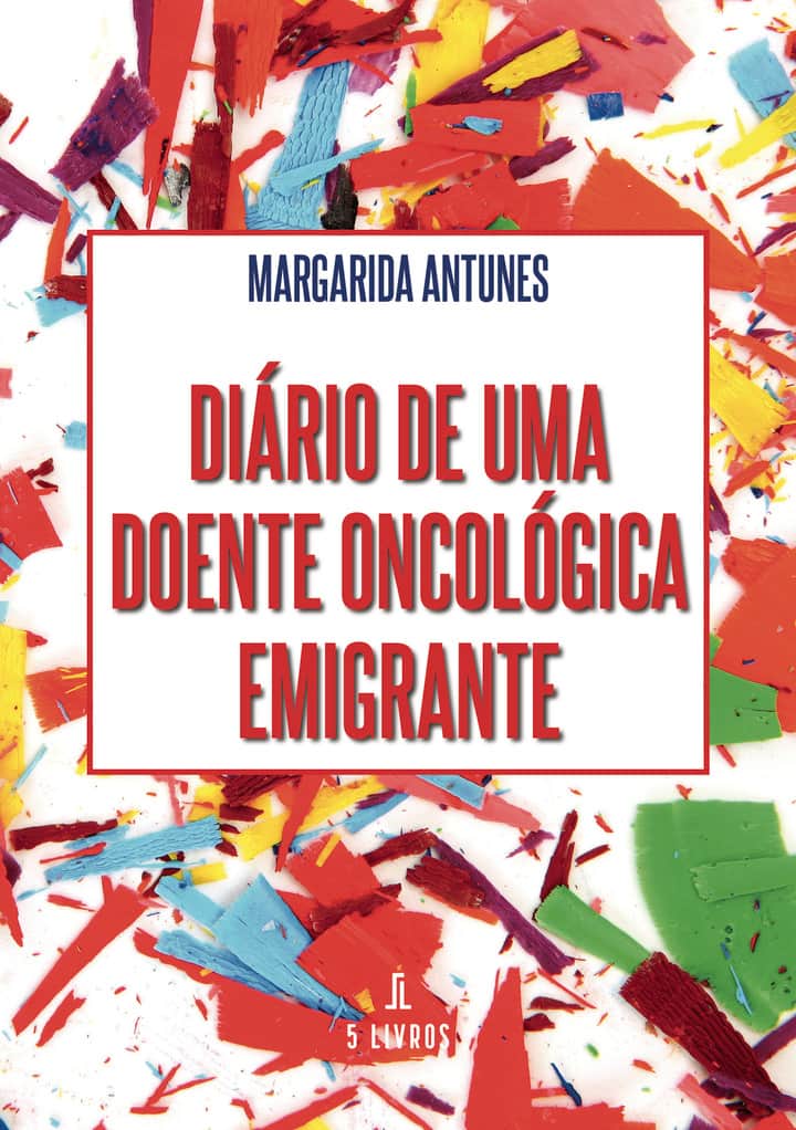 Diário de uma doente oncológica emigrante