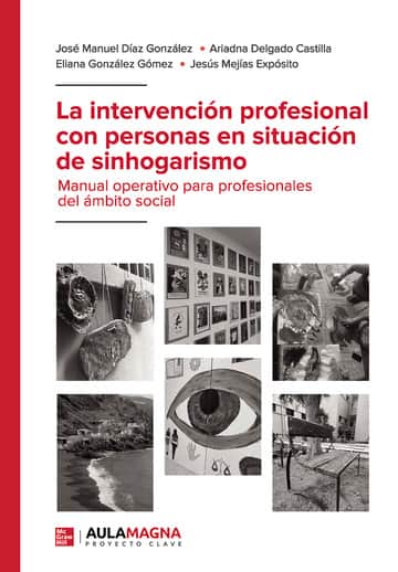 La intervención profesional con personas en situación de sinhogarismo