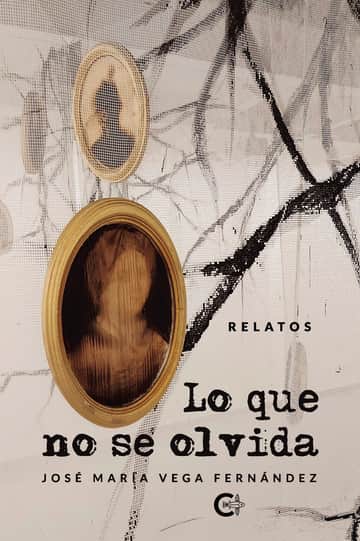 Lo que no se olvida