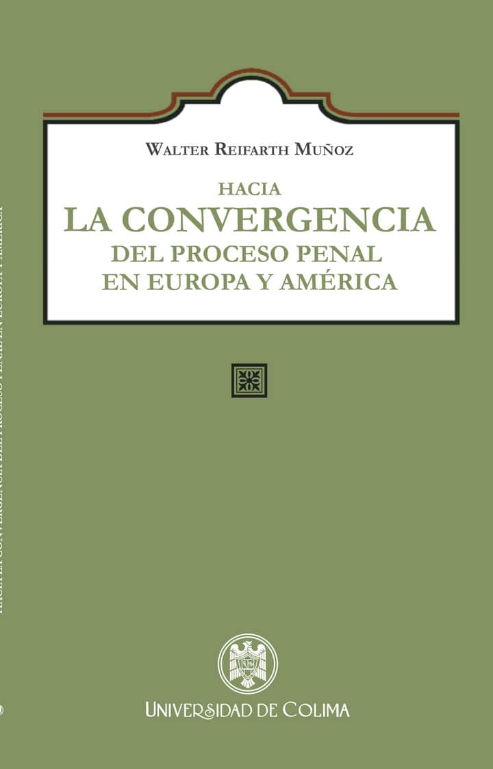 Hacia la convergencia del proceso penal en Europa y América