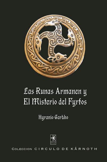 Las Runas Armanen y el Misterio del Fyrfos