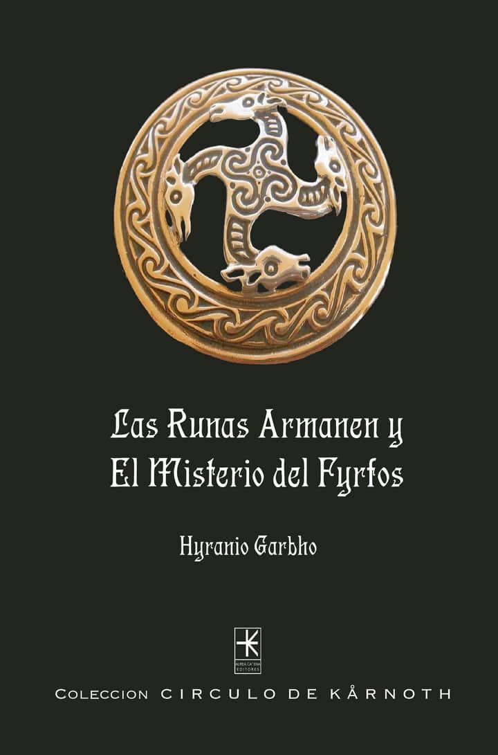Las Runas Armanen y el Misterio del Fyrfos