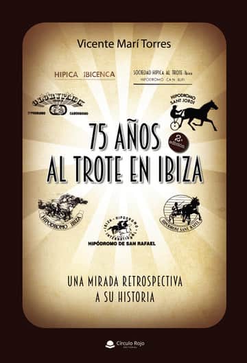 75 años al trote en Ibiza – una mirada retrospectiva a su historia