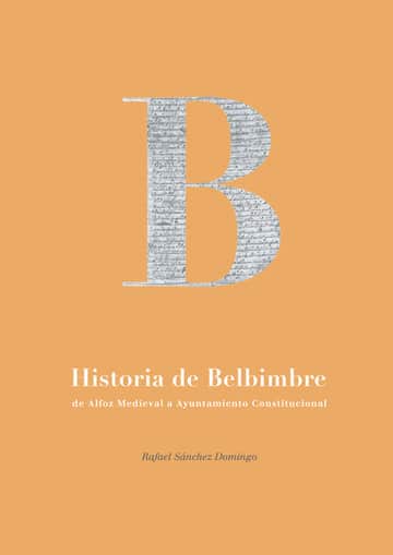 Historia de Belbimbre.De Alfoz Medieval a Ayuntamiento Constitucional