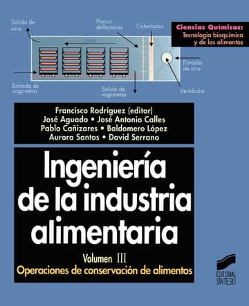Ingeniería de la industria alimentaria. Vol. III: Operaciones de conservación de alimentos