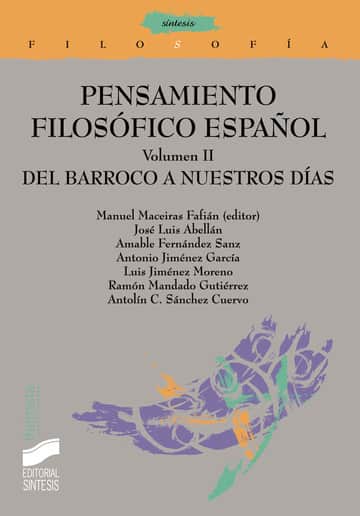 Pensamiento filosófico español. Vol. II: Del Barroco a nuestros días
