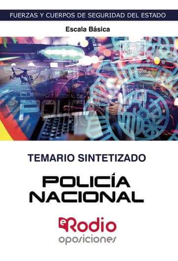 Policía Nacional 2023. Escala básica. Todo el Temario Oficial SINTETIZADO en un libro.