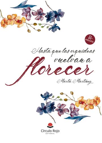 Hasta que las orquídeas vuelvan a florecer