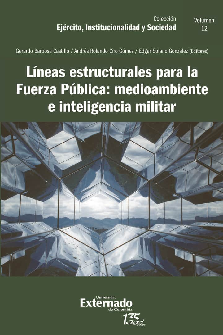 Líneas estructurales para la Fuerza Pública: medioambiente e inteligencia militar