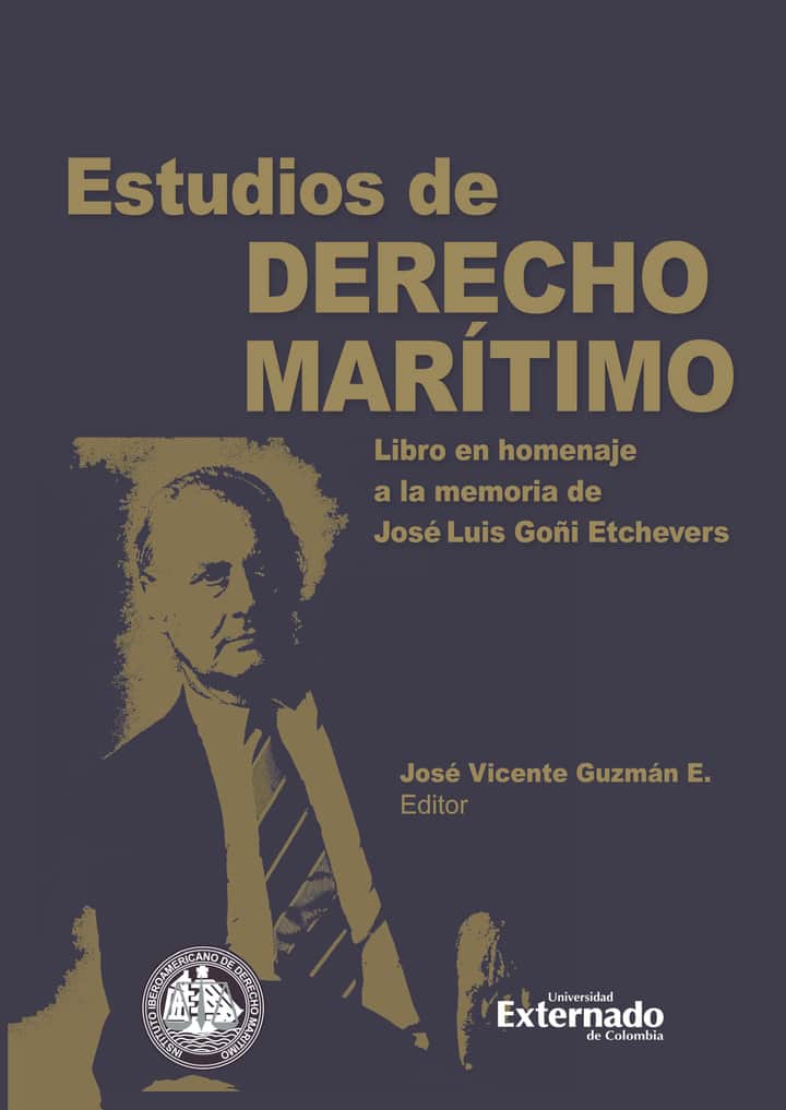 Estudios de derecho marítimo: Libro en homenaje a la memoria de José Luis Goñi Etchevers