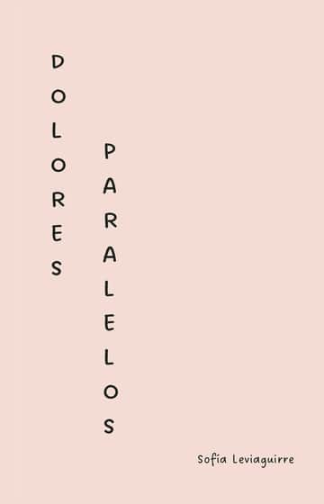 Dolores paralelos