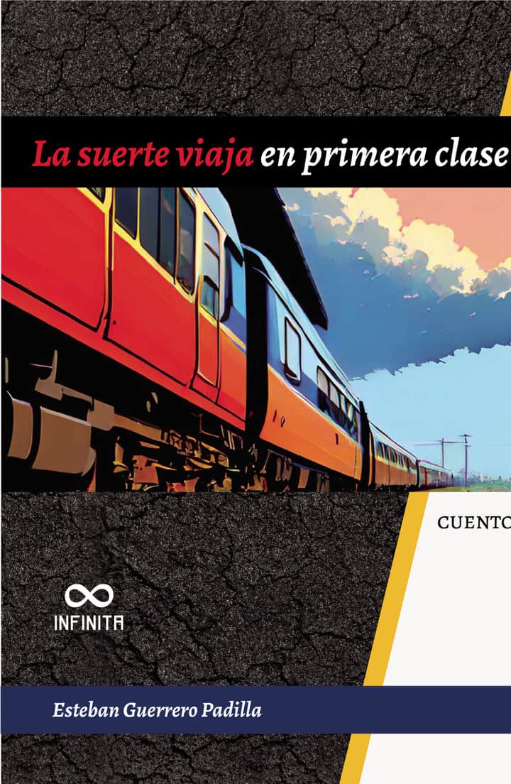 La suerte viaja en primera clase: Cuentos