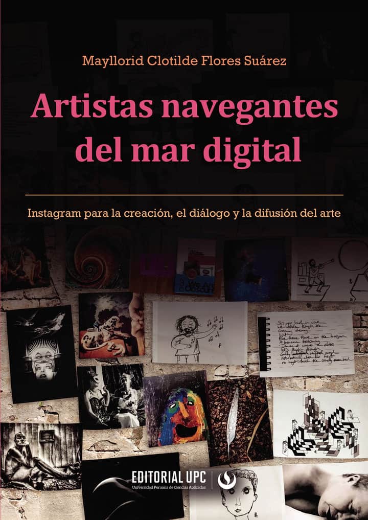 Artistas navegantes del mar digital: Instagram para la creación, el diálogo y la difusión del arte