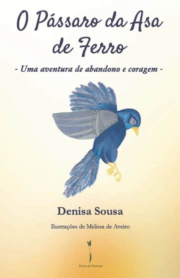 O Pássaro da Asa de Ferro