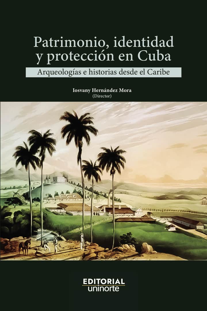 Patrimonio, identidad y protección en Cuba