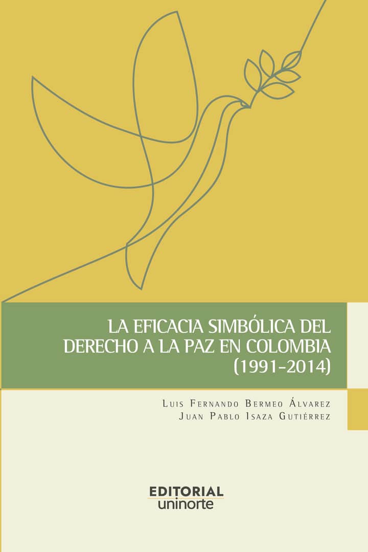 La eficacia simbólica del derecho a la paz en Colombia (1991-2014)
