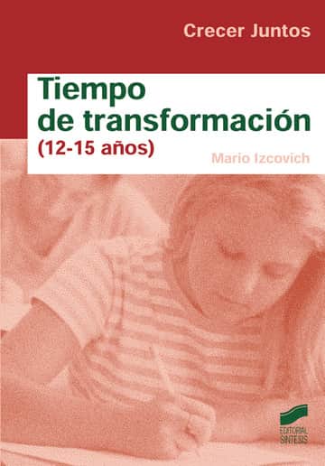 Tiempo de transformación (12 a 15 años)