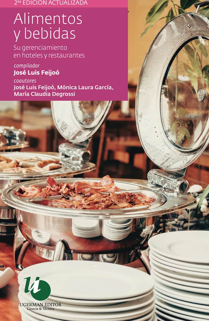 Alimentos y bebidas: su gerenciamiento en hoteles y restaurantes