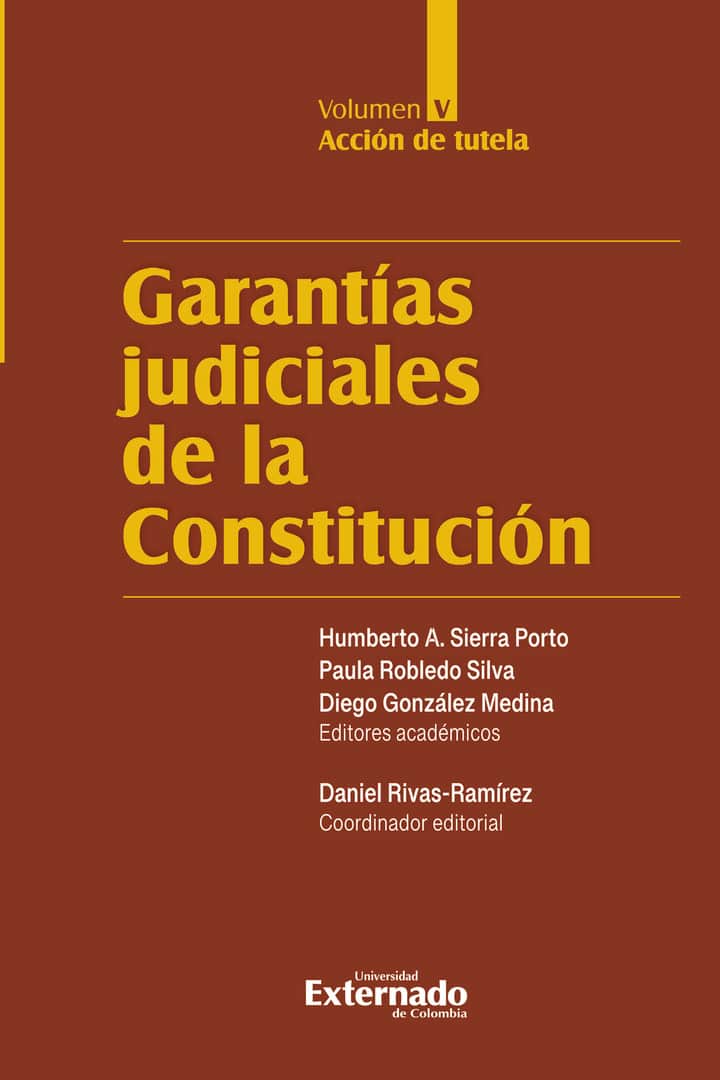 Garantías judiciales de la Constitución Tomo V: Acción de tutela