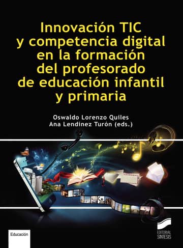 Innovación TIC y competencia digital en la formación del profesorado de educación infantil y primaria