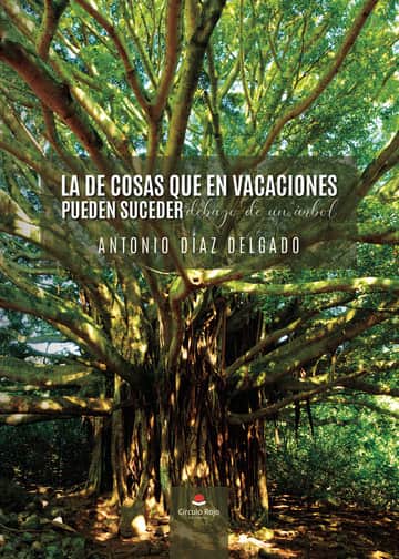 La de cosas que en vacaciones pueden suceder debajo de un árbol