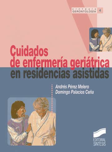 Cuidados de enfermería geriátrica en residencias asistidas