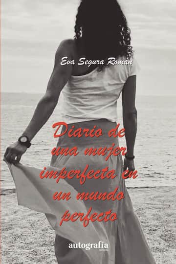 Diario de una mujer imperfecta en un mundo perfecto