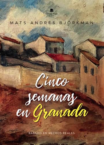 Cinco semanas en Granada