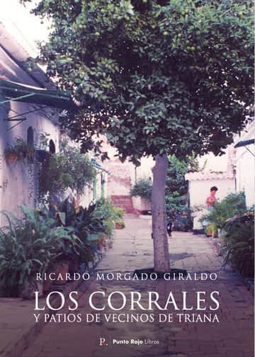 Los corrales y patios de vecinos de Triana
