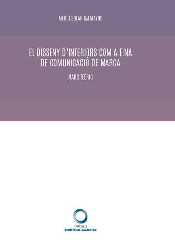 El disseny d’interiors com a eina de comunicació de marca. Marc teòric