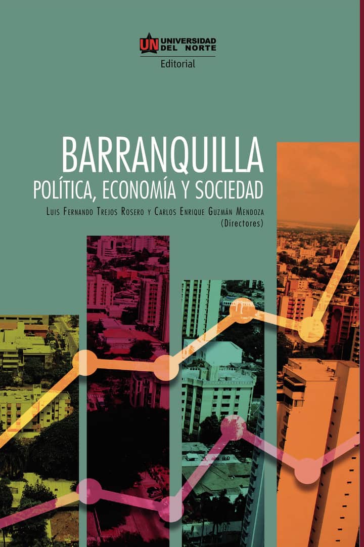 Barranquilla. Política, Economía y Sociedad
