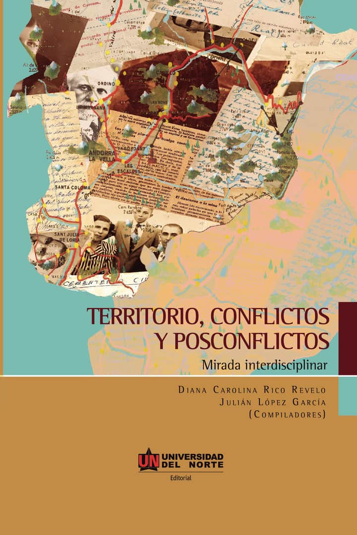 Territorio, conflictos y posconflictos