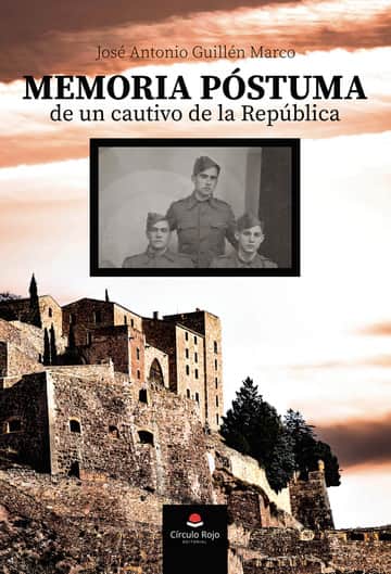 Memoria póstuma de un cautivo de la República