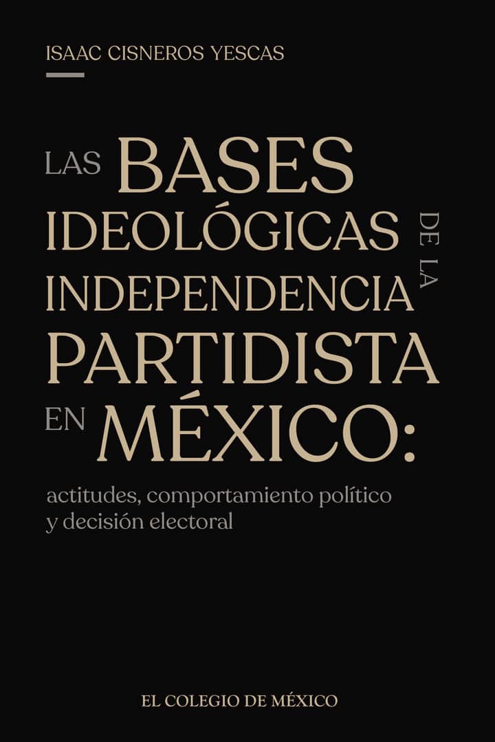 Las bases ideológicas de la independencia partidista en México: