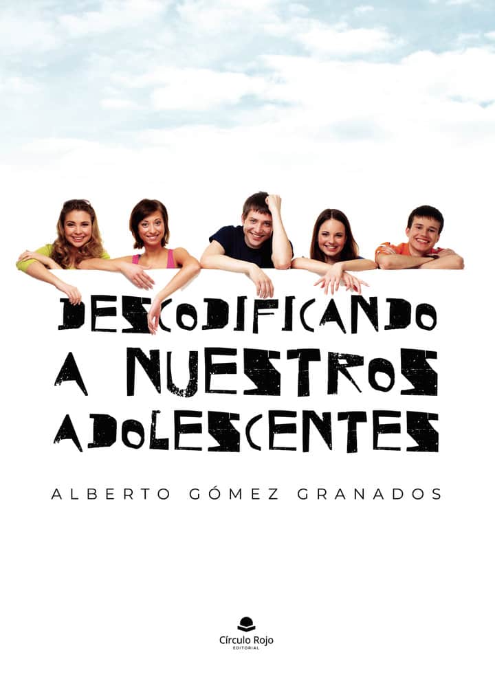 Descodificando a nuestros adolescentes
