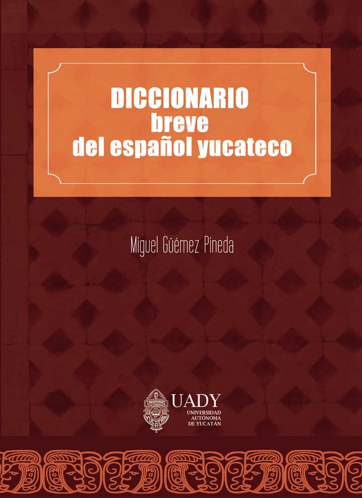 Diccionario breve del español yucateco