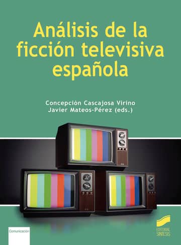 Analisis de la ficcion televisiva española