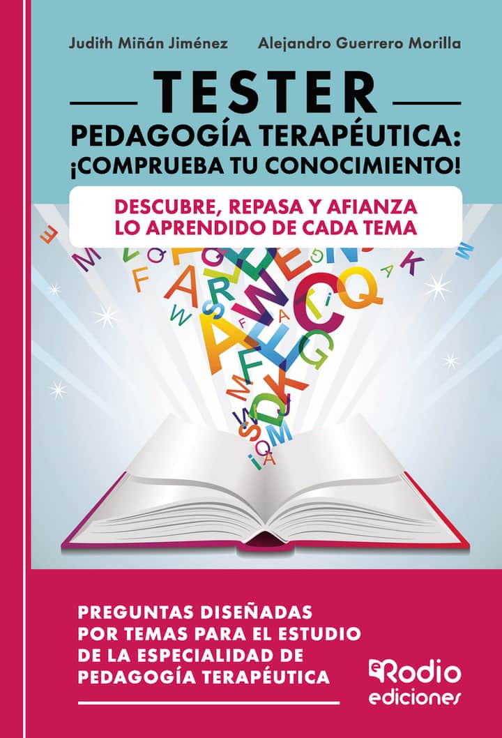 TESTER Pedagogía Terapéutica: ¡Comprueba Tu Conocimiento!: Descubre, repasa y afianza lo aprendido de cada tema