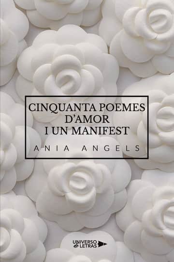 Cinquanta poemes d’amor i un manifest
