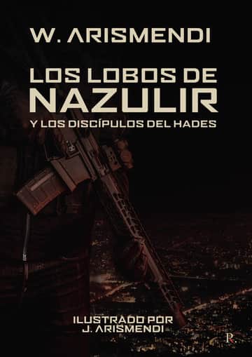 Los lobos de Nazulir y los discípulos del Hades