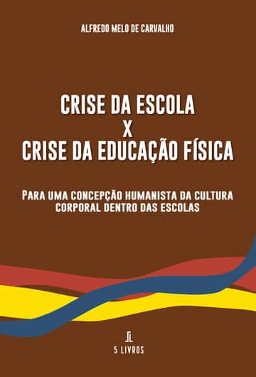 Crise da escola X Crise da educação física