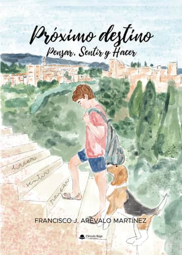 Próximo destino: Pensar, Sentir y Hacer
