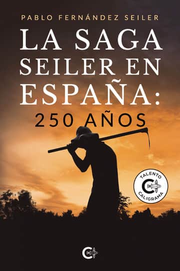 La Saga Seiler en España: 250 años