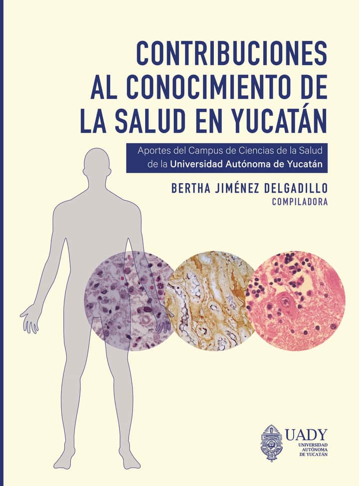 Contribuciones al conocimiento de la salud en Yucatán.