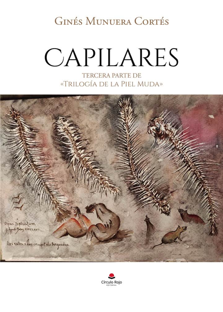 Capilares: Tercera parte de la Trilogía de la Piel Muda