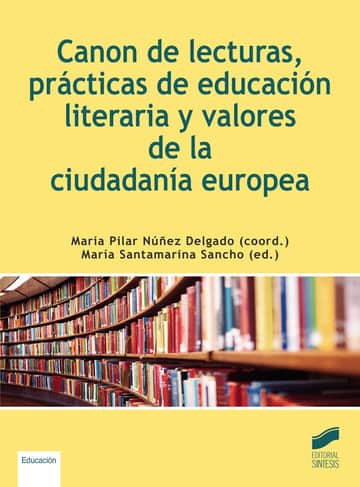Canon de lecturas, prácticas de educación literaria y valores de la ciudadanía