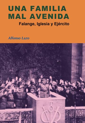 Una familia mal avenida. Falange, Iglesia y Ejército